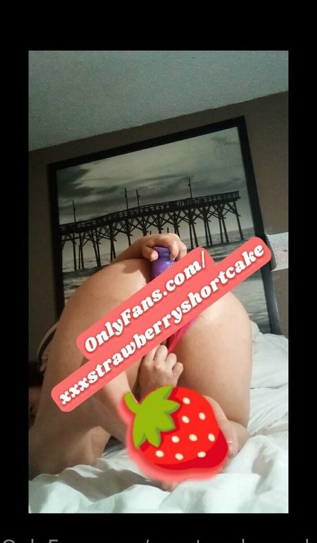 Xxxstrawberryshortcake